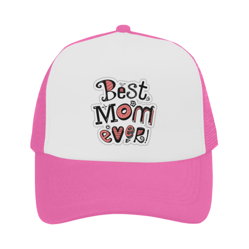 Best Mom Ever Trucker Hat