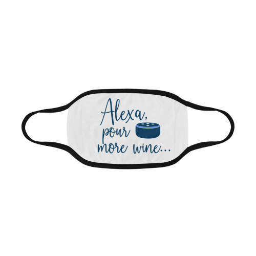 Humor - Alexa pour more wine - blue on white Mouth Mask