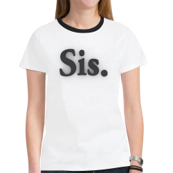 Sis (Black on White) New All Over Print T-shirt for Women (Model T45)