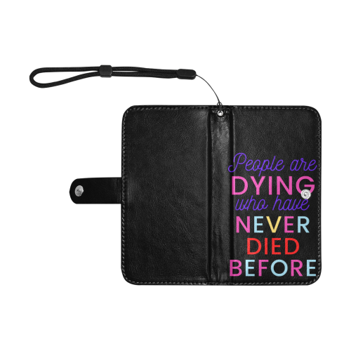 Trump PEOPLE ARE DYING WHO HAVE NEVER DIED BEFORE Flip Leather Purse for Mobile Phone/Small (Model 1704)