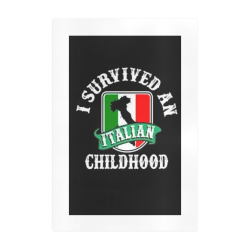I Survived An Italian Childhood Art Print 19‘’x28‘’