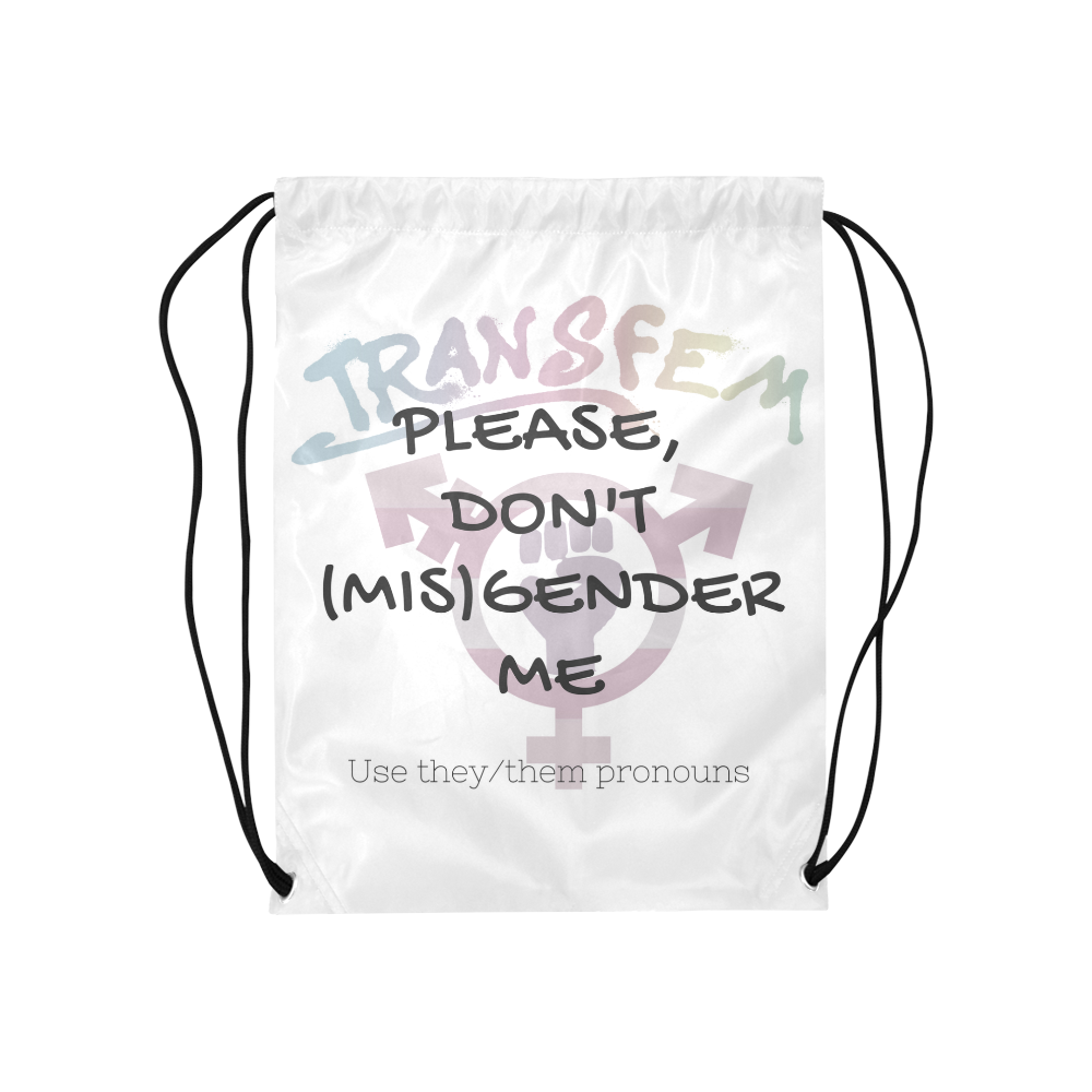 Transfem 'Don't misgender me' theythem Medium Drawstring Bag Model 1604 (Twin Sides) 13.8"(W) * 18.1"(H)