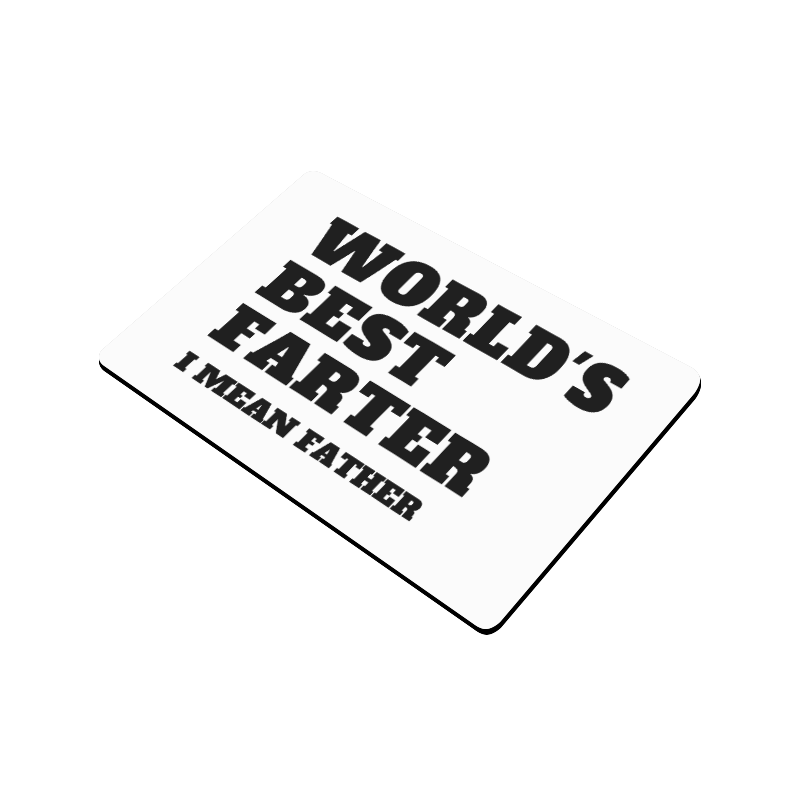 World's Best Father I Mean Farter Doormat 24"x16"