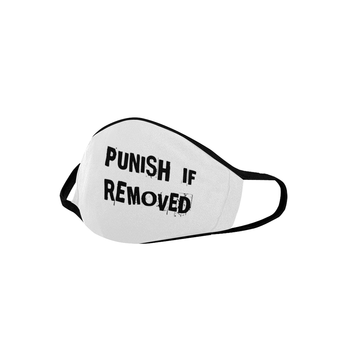 PUNISH IF REMOVED Mouth Mask