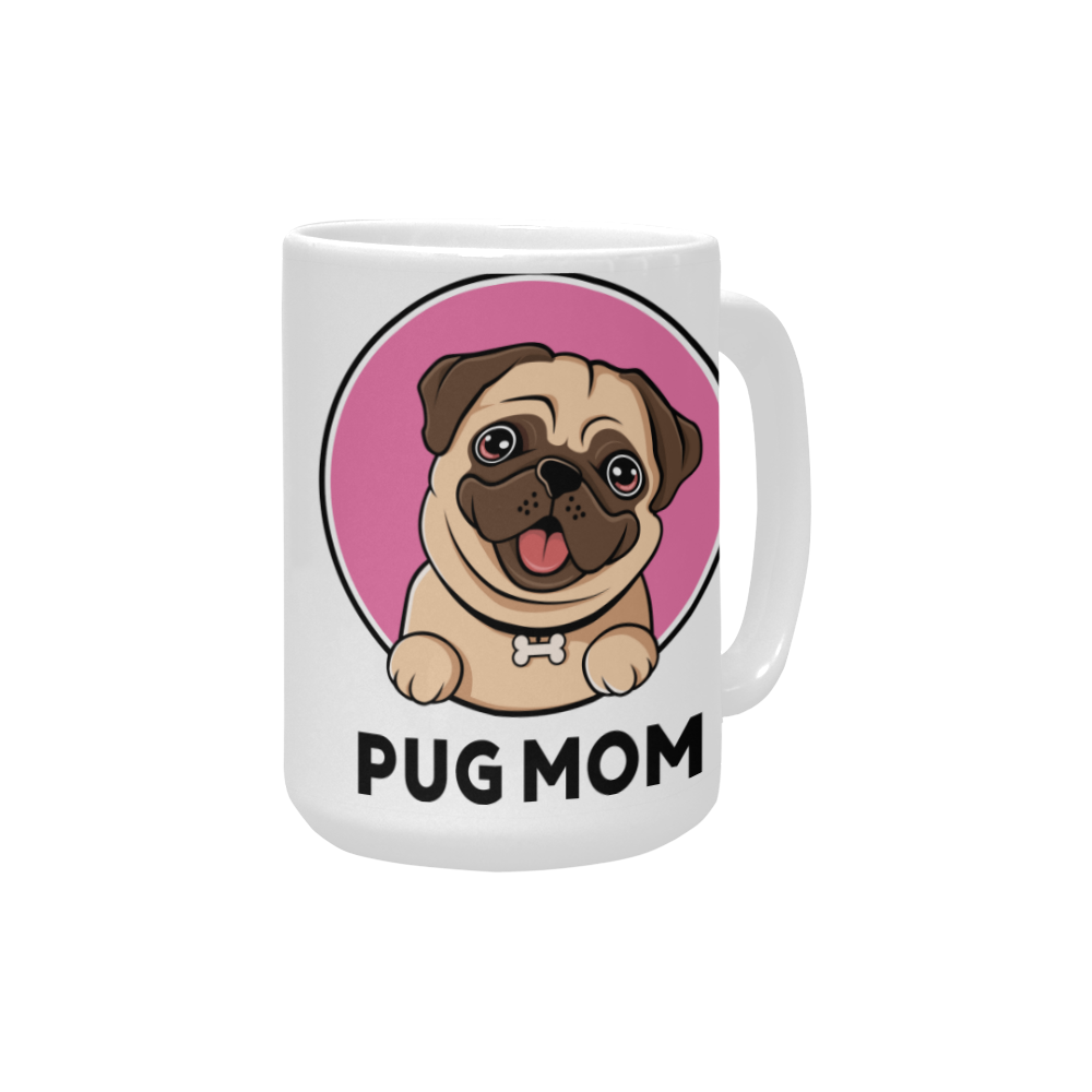PUG MOM Custom Ceramic Mug (15OZ)