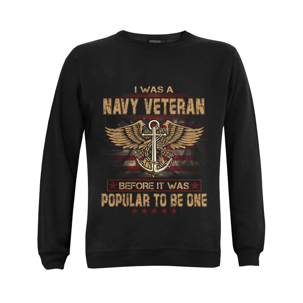 i was a navy veteran before it was popular to be o Gildan Crewneck Sweatshirt(NEW) (Model H01)