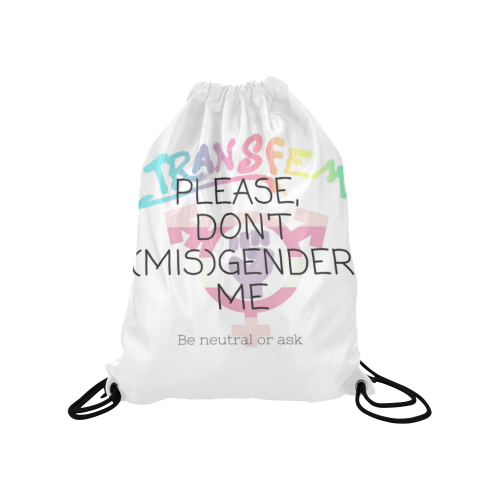 Transfem 'Don't misgender me' neutral Medium Drawstring Bag Model 1604 (Twin Sides) 13.8"(W) * 18.1"(H)