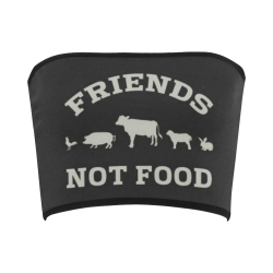 Friends Not Food (Go Vegan) Bandeau Top
