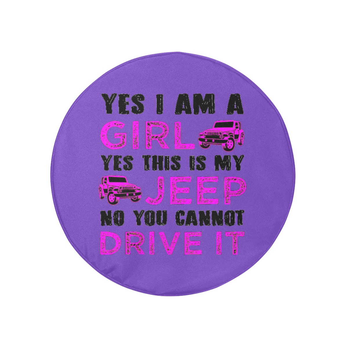 I'm A Jeep Girl 32 Inch Spare Tire Cover