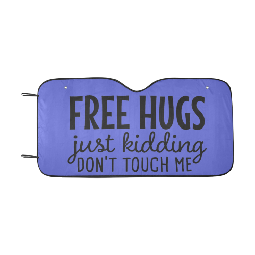 COVID - Humor - Free Hugs Don`t Touch Car Sun Shade 55"x30"