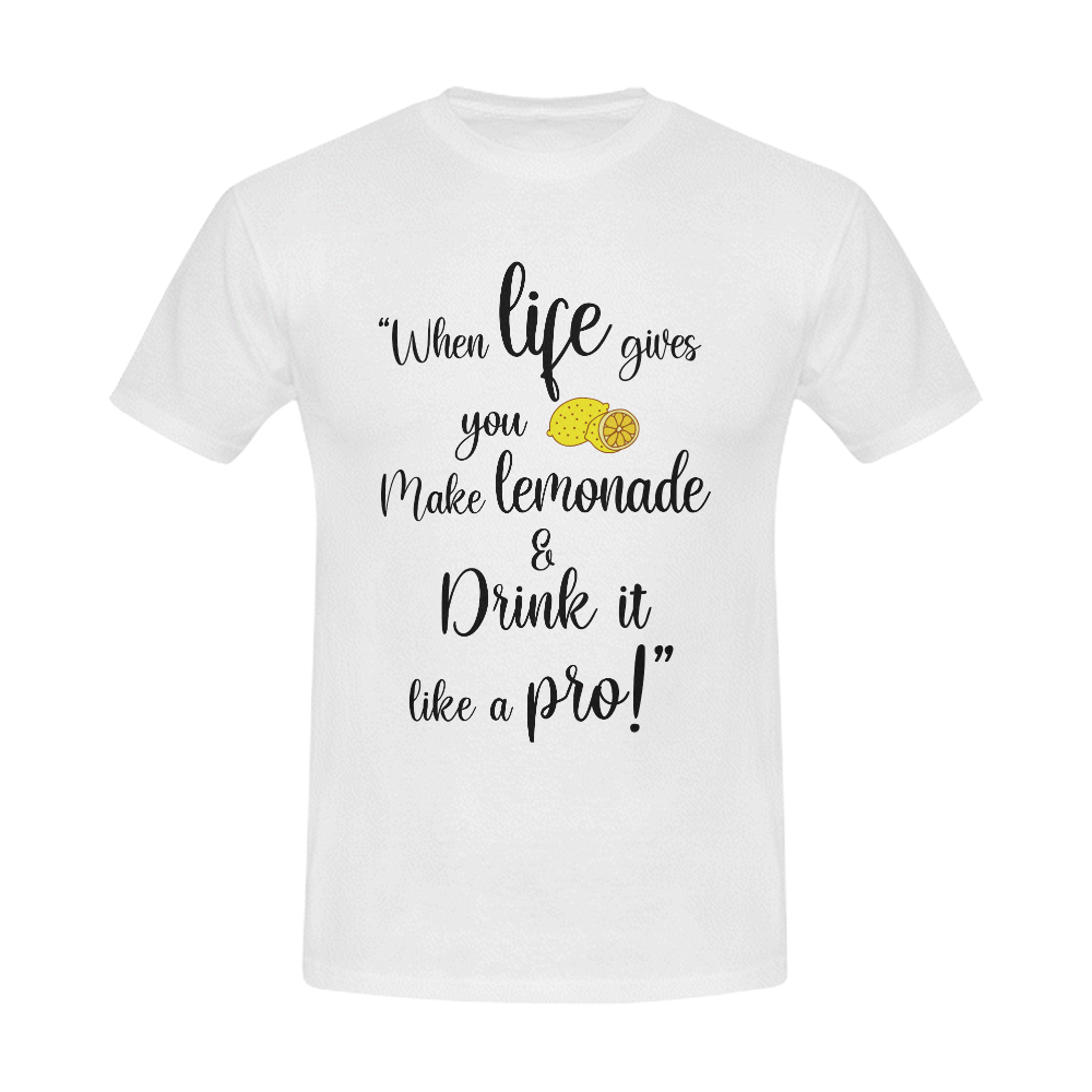 When life gives you lemons Men's T-Shirt in USA Size (Front Printing Only)