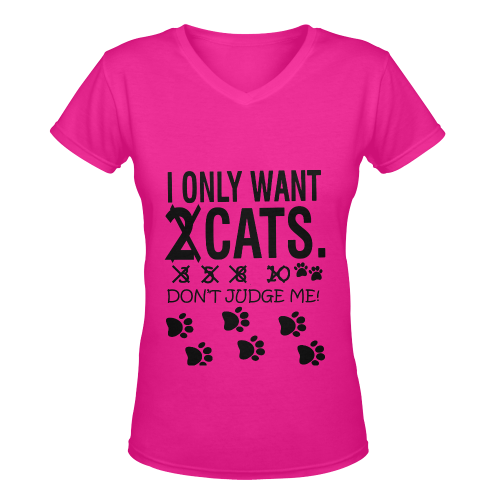 I ONLY WANT 2 CATS DON'T JUDGE ME! PINK Women's Deep V-neck T-shirt (Model T19)