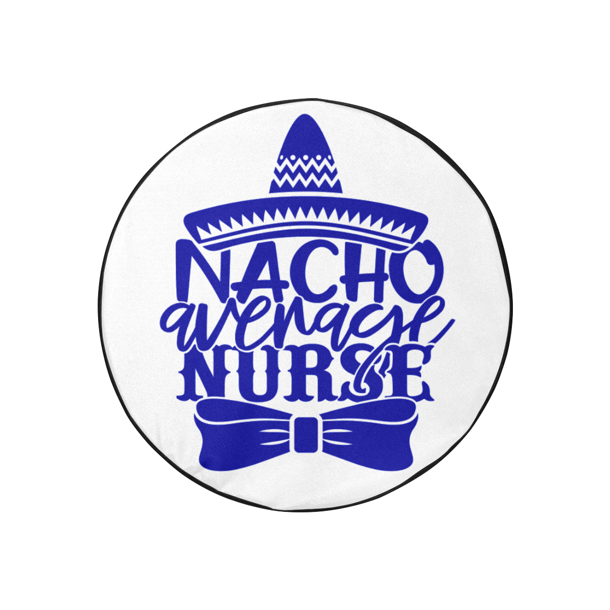 Humor Nacho average Nurse indigo 30 Inch Spare Tire Cover