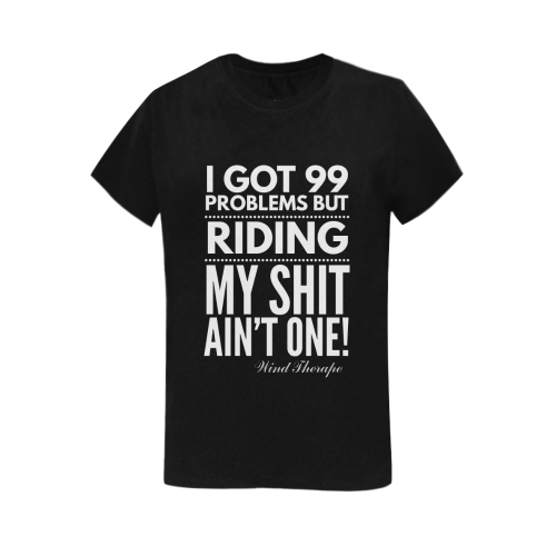 Women's 99 Problems Black T Women's T-Shirt in USA Size (Two Sides Printing)
