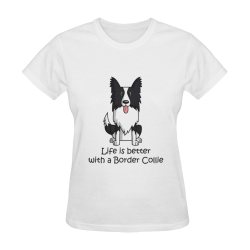 Life Is Better With A Border Collie Sunny Women's T-shirt (Model T05)