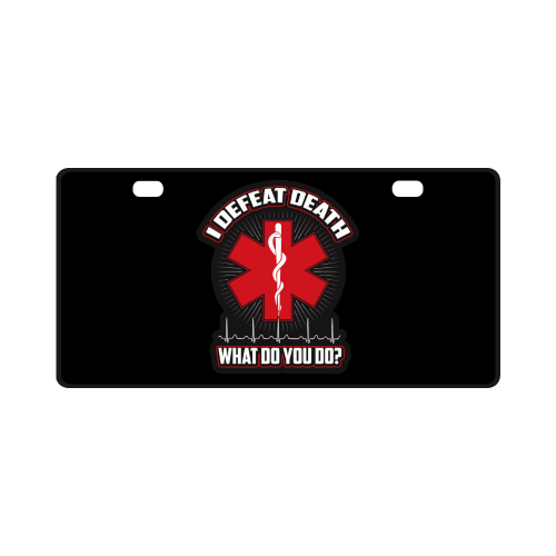 I Defeat Death EMT License Plate
