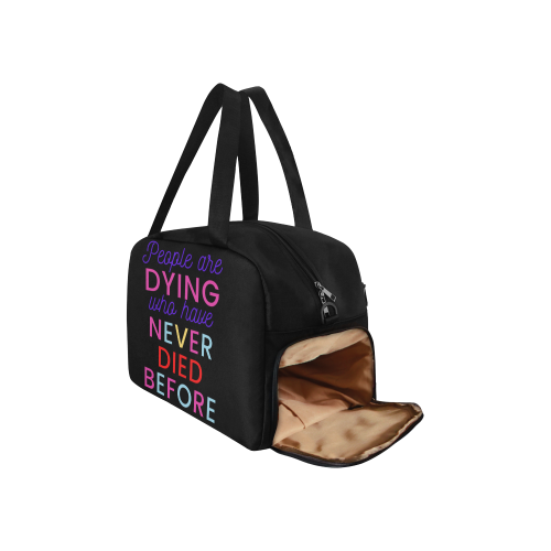 Trump PEOPLE ARE DYING WHO HAVE NEVER DIED BEFORE Fitness Handbag (Model 1671)