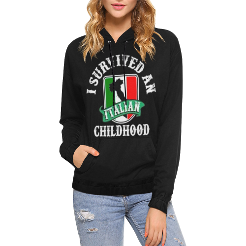 I Survived An Italian Childhood All Over Print Hoodie for Women (USA Size) (Model H13)