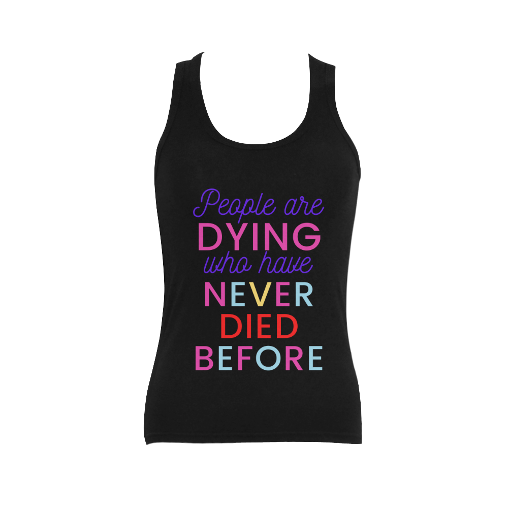 Trump PEOPLE ARE DYING WHO HAVE NEVER DIED BEFORE Women's Shoulder-Free Tank Top (Model T35)