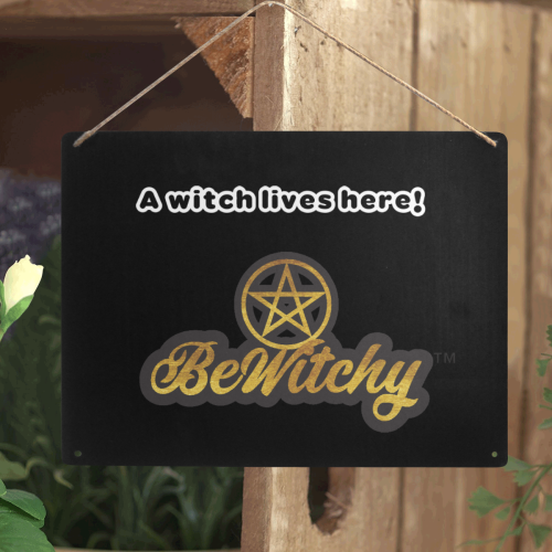 BeWitchy Witch lives here Sign Metal Sign 16"x12"