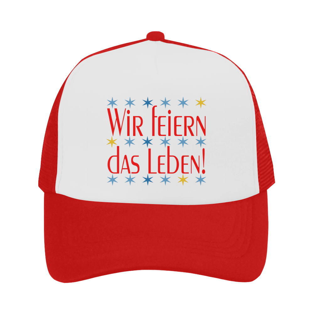 WIR FEIERN DAS LEBEN - ROT Trucker Hat