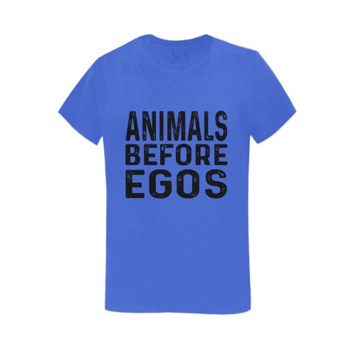 Animals before egos Women's T-Shirt in USA Size (Two Sides Printing)