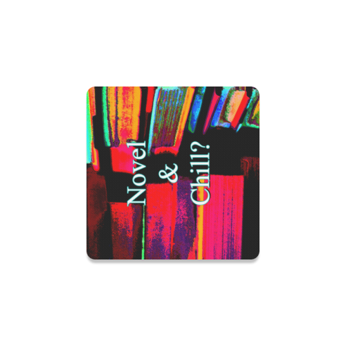 Novel and Chill Square Coaster