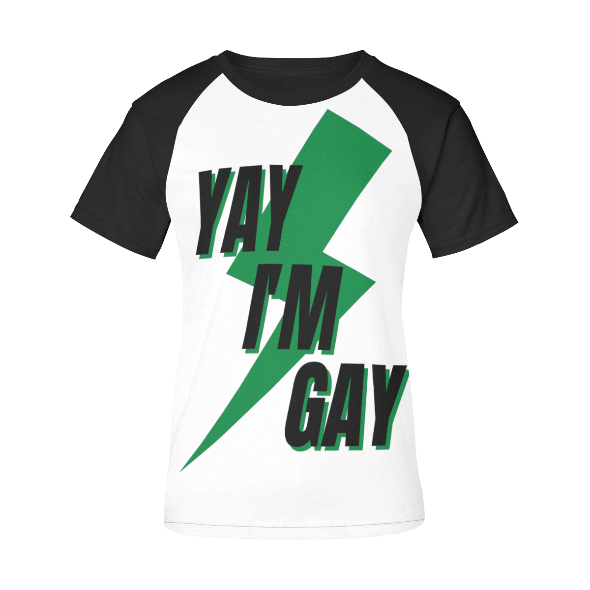 Yay I'm Gay green Women's Raglan T-Shirt/Front Printing (Model T62)