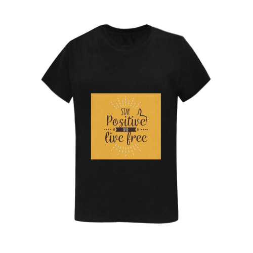 Stay Positive And Live Free Women's T-Shirt in USA Size (Two Sides Printing)