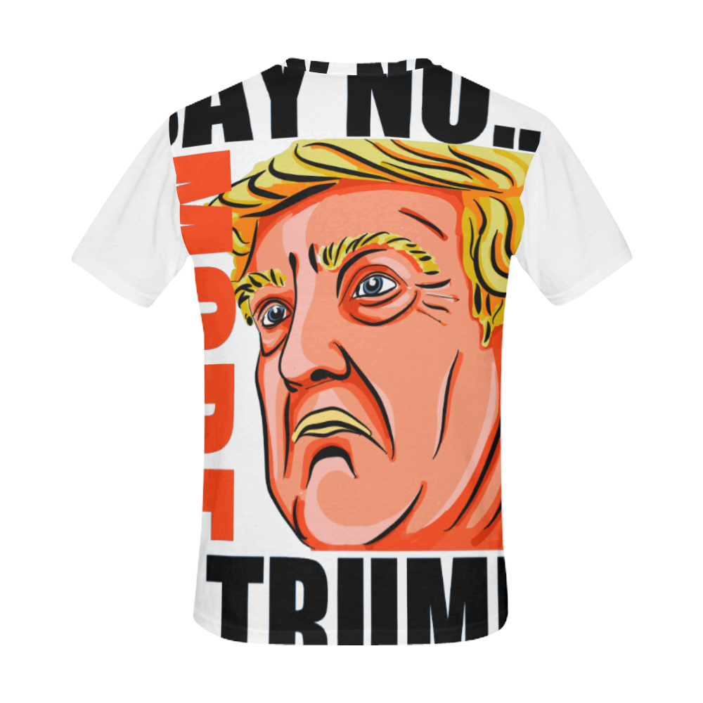 SAY NO MORE 2 TRUMP! All Over Print T-Shirt for Men (USA Size) (Model T40)