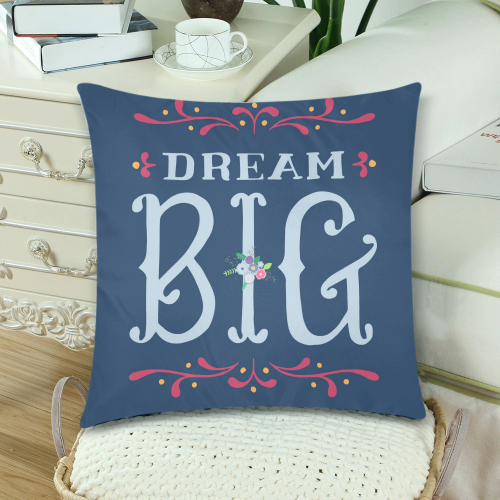 Floral Happiness Dream Big Custom Zippered Pillow Cases 18"x 18" (Twin Sides) (Set of 2)