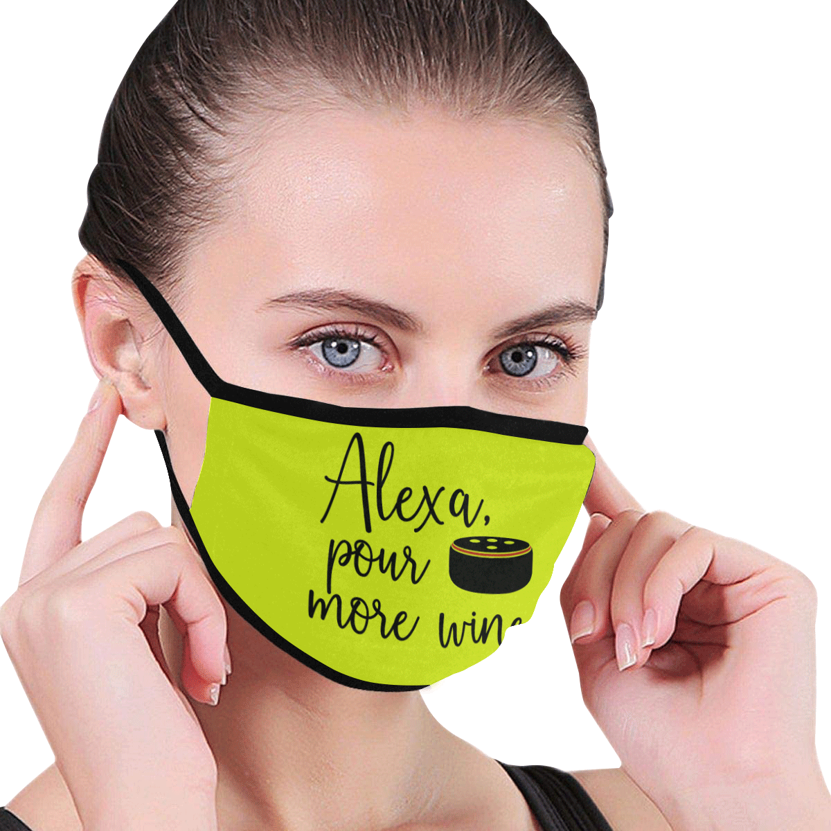 Humor - Alexa pour more wine - lime Mouth Mask