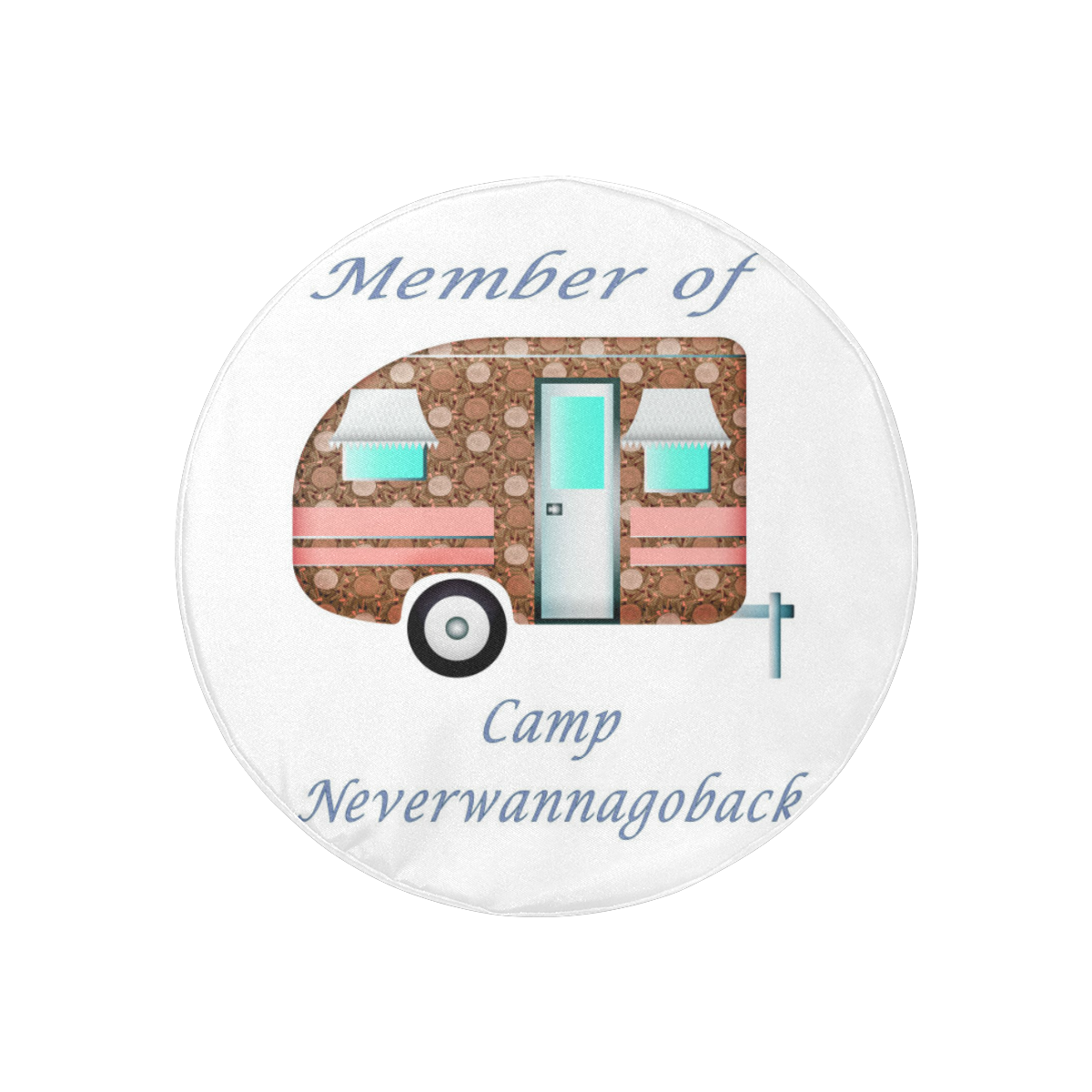 Camp Neverwannagoback 30" Tire Cover 30 Inch Spare Tire Cover