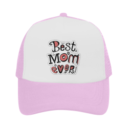 Best Mom Ever Trucker Hat