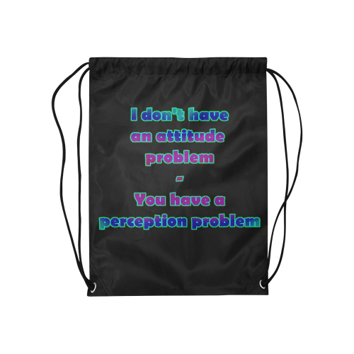 Funny “Bad Attitude” Joke Medium Drawstring Bag Model 1604 (Twin Sides) 13.8"(W) * 18.1"(H)