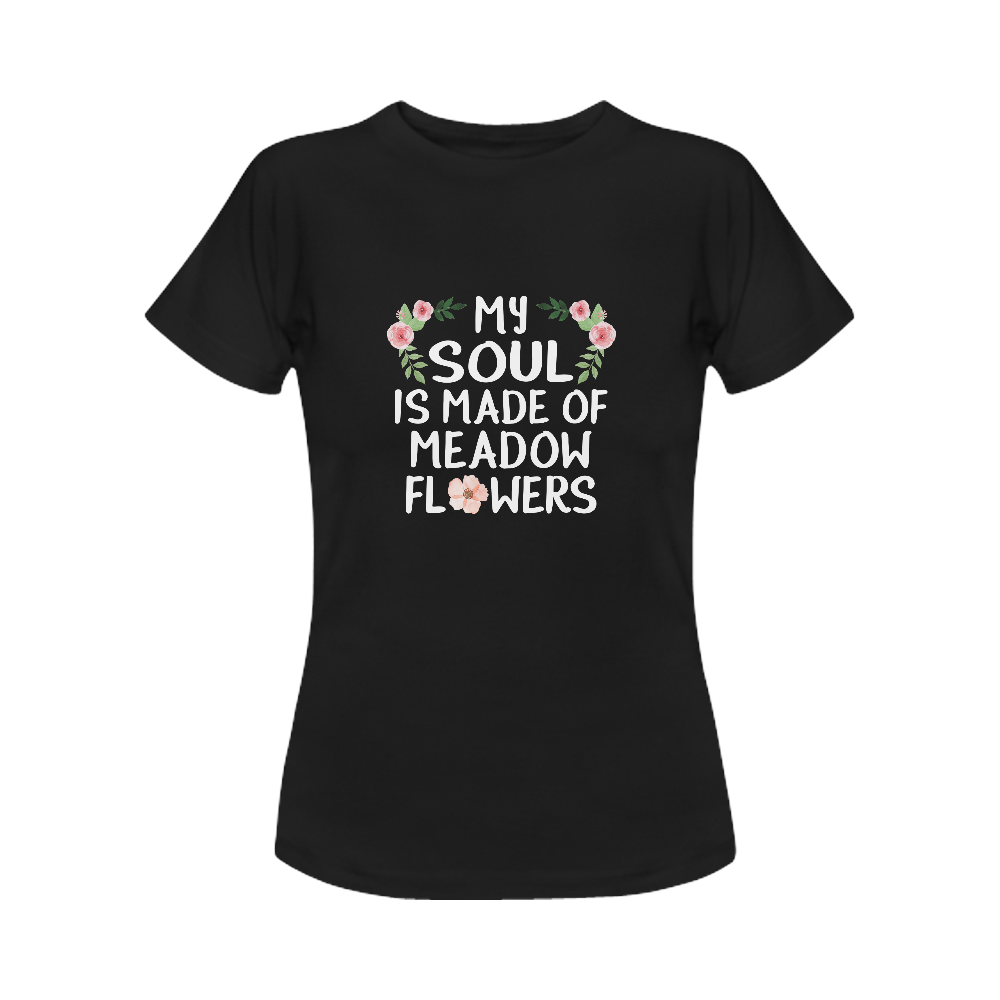 My Soul Is Made of Meadow Flowers Inspiring T-Shirt Women's Classic T-Shirt (Model T17）