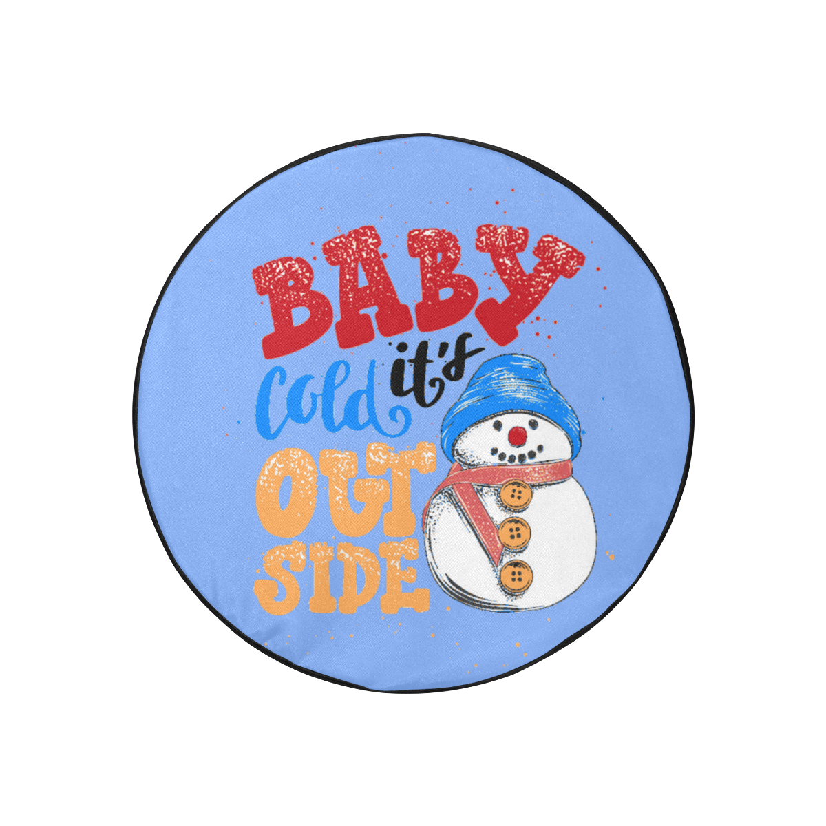 Baby It's Cold Outside Snowman 30 Inch Spare Tire Cover
