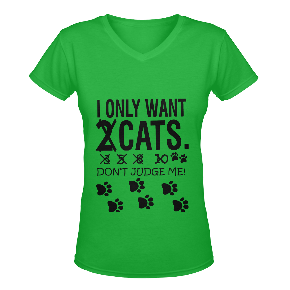 I ONLY WANT 2 CATS DON'T JUDGE ME! GREEN Women's Deep V-neck T-shirt (Model T19)