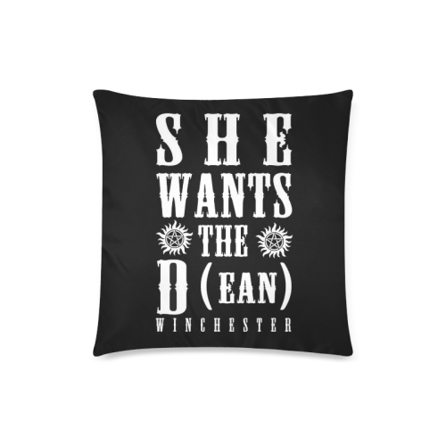 She wants the D Custom Zippered Pillow Case 18"x18" (one side)