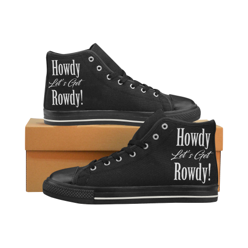 Howdy Let's Get Rowdy! Women's Classic High Top Canvas Shoes (Model 017)